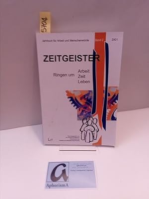 Image du vendeur pour Zeitgeister. Ringen um Arbeit, Zeit, Leben. mis en vente par AphorismA gGmbH