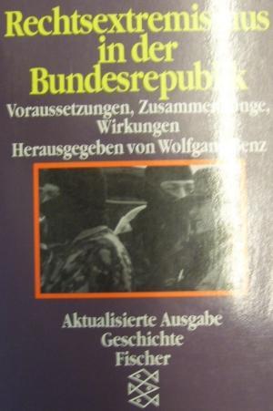 Immagine del venditore per Rechtsextremismus in der Bundesrepublik. Voraussetzungen, Zusammenh�nge, Wirkungen. venduto da AphorismA gGmbH