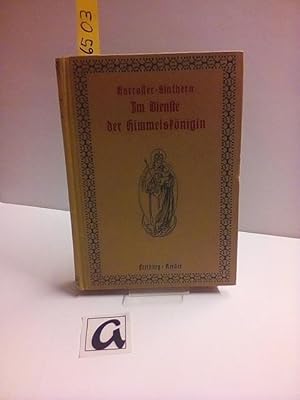 Bild des Verkufers fr Im Dienste der Himmelsknigin . Vortrge fr Marianische Kongregationen . zum Verkauf von AphorismA gGmbH