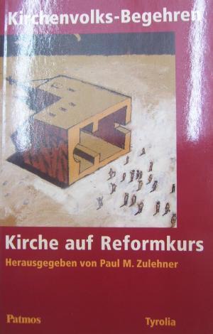 Seller image for Kirchenvolks-Begehren und Weizer Pfingstvision. Kirche auf Reformkurs. for sale by AphorismA gGmbH