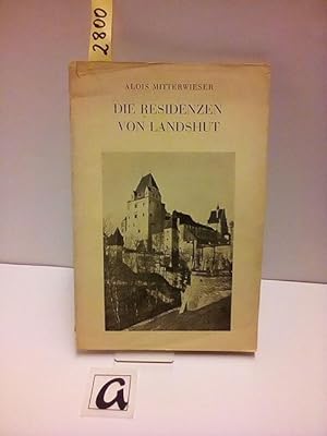 Image du vendeur pour Die Residenzen von Landshut. mis en vente par AphorismA gGmbH