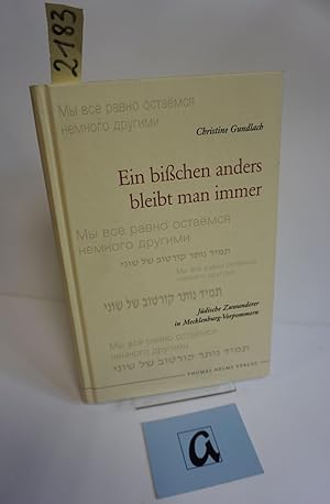 Bild des Verkufers fr Ein bichen anders bleibt man immer. Jdische Zuwanderer in Mecklenburg-Vorpommern. zum Verkauf von AphorismA gGmbH