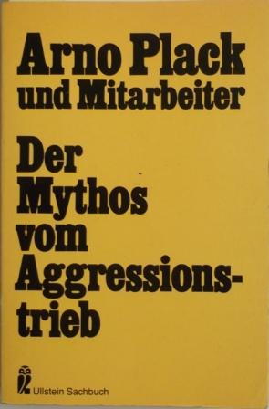 Bild des Verkufers fr Der Mythos vom Aggressionstrieb. zum Verkauf von AphorismA gGmbH