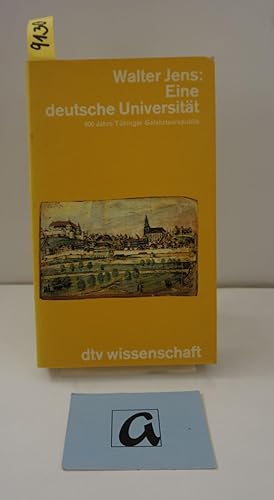 Bild des Verkufers fr Eine deutsche Universitt. 500 Jahre Tbinger Gelehrtenrepublik. zum Verkauf von AphorismA gGmbH