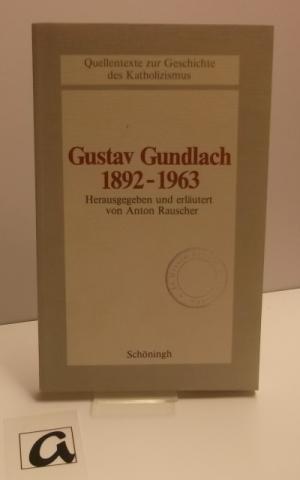 Bild des Verkufers fr Gustav Gundlach . 1892-1963. zum Verkauf von AphorismA gGmbH