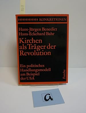 Bild des Verkufers fr Kirchen als Trger der Revolution. Ein politisches Handlungsmodell am Beispiel der USA. zum Verkauf von AphorismA gGmbH