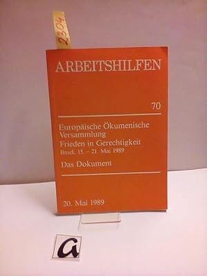 Bild des Verkäufers für Europäische Ökumenische Versammlung. Frieden in Gerechtigkeit - Basel, 15.-21. Mai 1989. Das Dokument - Die Botschaft [von Basel]. zum Verkauf von AphorismA gGmbH