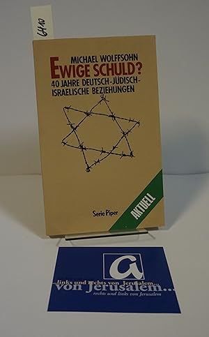 Bild des Verkufers fr Ewige Schuld?. 40 Jahre deutsch-jdisch-israelische Beziehungen. zum Verkauf von AphorismA gGmbH