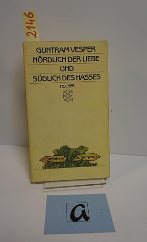 Bild des Verkufers fr Nrdlich der Liebe und sdlich des Hasses. zum Verkauf von AphorismA gGmbH