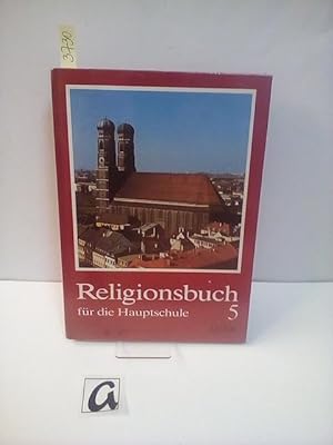 Imagen del vendedor de Religionsbuch fr die Hauptschule. 5. Jahrgangsstufe. a la venta por AphorismA gGmbH