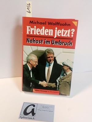 Seller image for Frieden jetzt?. Nahost im Umbruch. for sale by AphorismA gGmbH
