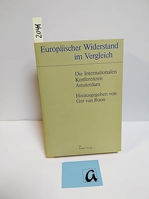 Bild des Verkufers fr Europischer Widerstand im Vergleich. Die Internationalen Konferenzen Amsterdam. zum Verkauf von AphorismA gGmbH