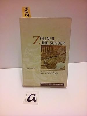 Seller image for Zllner und Snder. Unternehmer im Dienst der rmischen Republik. for sale by AphorismA gGmbH