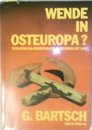 Imagen del vendedor de Wende in Osteuropa?. Revolution und Gegenrevolution in Osteuropa seit 1948. a la venta por AphorismA gGmbH