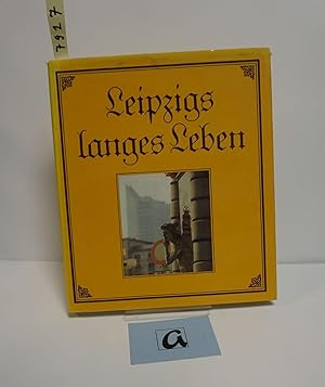 Bild des Verkufers fr Leipzigs langes Leben. Bildband. zum Verkauf von AphorismA gGmbH
