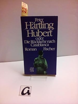 Seller image for Hubert oder Die Rckkehr nach Casablanca. Roman. for sale by AphorismA gGmbH