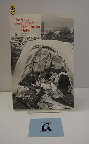 Seller image for Die Neue Gesellschaft. Frankfurter Hefte. Juni (6) 1999. Kosovo und danach. Zeitschrift. for sale by AphorismA gGmbH