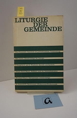 Bild des Verkufers fr Liturgie der Gemeinde. Weihnachts-Seelsorgertagung, 28. - 30. Dez. 1965. zum Verkauf von AphorismA gGmbH