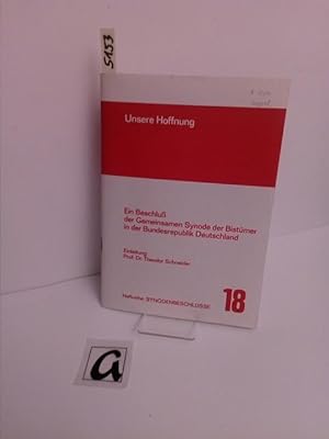 Seller image for Unsere Hoffnung. Ein Beschlu der Gemeinsamen Synode der Bistmer in der Bundesrepublik Deutschland. for sale by AphorismA gGmbH