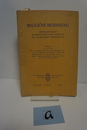 Bild des Verkufers fr Religise Besinnung - 1530 / 1930. Vierteljahresschrift im Dienste christlicher Vertretung und kumenische Verstndigung . zum Verkauf von AphorismA gGmbH