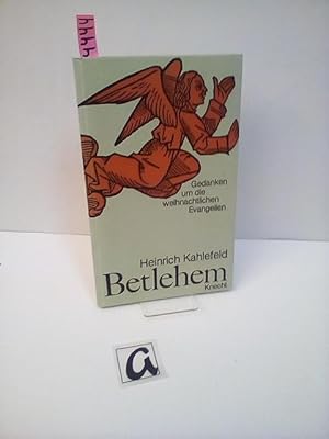 Seller image for Betlehem. Gedanken um die weihnachtlichen Evangelien. for sale by AphorismA gGmbH