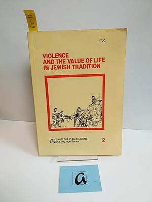 Immagine del venditore per Violence and the Value of Life in Jewish Tradition. venduto da AphorismA gGmbH