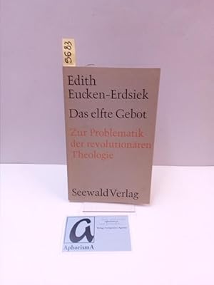 Imagen del vendedor de Das elfte Gebot. Zur Problematik der revolutionren Theologie. a la venta por AphorismA gGmbH