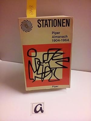 Seller image for Stationen. Piper-Almanach 1904-1964. for sale by AphorismA gGmbH