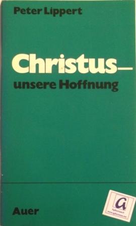 Seller image for Christus - Unsere Hoffnung. for sale by AphorismA gGmbH