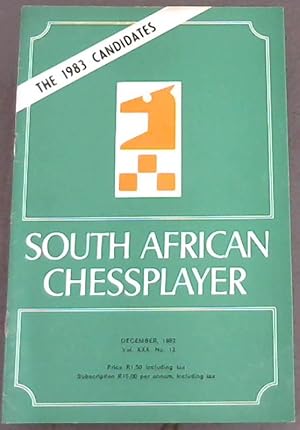 South African Chess Player - December. 1982 - Vol XXX, No. 12