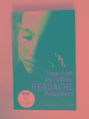 Seller image for Young adult and pediatric headache management for sale by Cotswold Internet Books
