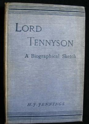 Image du vendeur pour Lord Tennyson : A Biographical Sketch mis en vente par Ariel Books IOBA