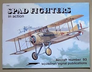 SPAD Fighters in Action - Aircraft No. 93