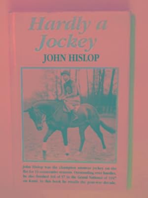 Bild des Verkufers fr Hardly a jockey zum Verkauf von Cotswold Internet Books