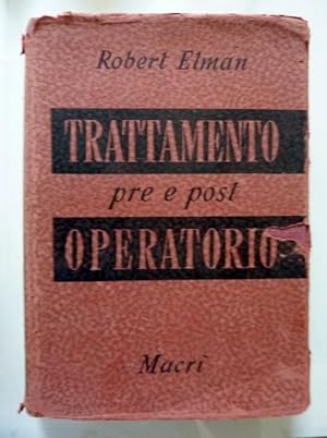 TRATTAMENTO PRE E POST OPERATORIO Guida Pratica Fisiologica. Traduzione di UMBERTO PARISOLI