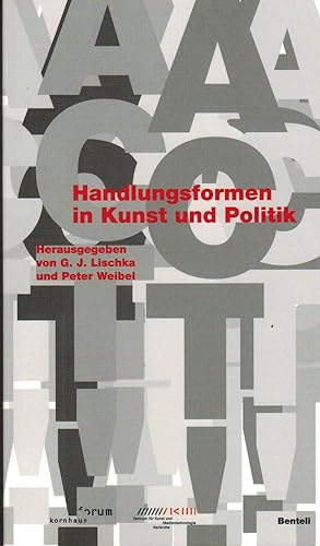 Image du vendeur pour ACT! Handlungsformen in Kunst und Politik mis en vente par Paderbuch e.Kfm. Inh. Ralf R. Eichmann