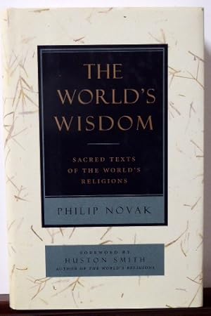 Seller image for THE WORLD'S WISDOM: Sacred Texts of the World's Religions [Signed] for sale by RON RAMSWICK BOOKS, IOBA