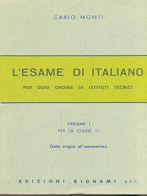 Bild des Verkufers fr l'esame di italiano volume I per la classe III zum Verkauf von Librodifaccia