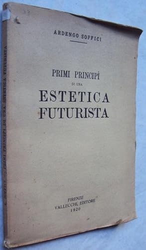 Primi principi di una estetica futurista