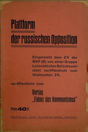 Entwurf einer Plattform der leninistischen Bolschewiki (Opposition). Zum 15. Parteitag der WKP(B)...