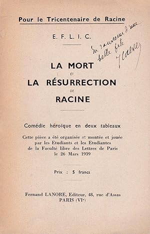 La mort et la résurrection de Racine. Comédie héroïque en deux tableaux.