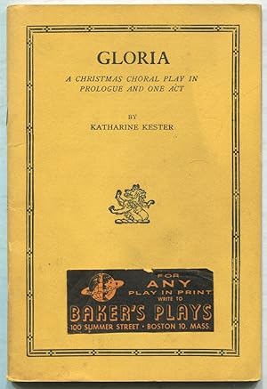 Bild des Verkufers fr Gloria: A Christmas Choral Play in Prologue and One Act zum Verkauf von Between the Covers-Rare Books, Inc. ABAA