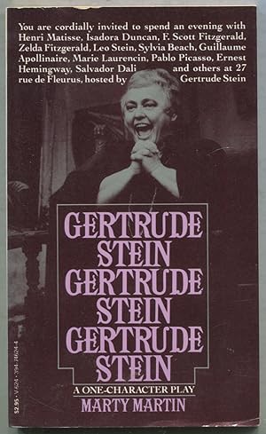 Image du vendeur pour Gertrude Stein, Gertrude Stein, Gertrude Stein: A One-Character Play mis en vente par Between the Covers-Rare Books, Inc. ABAA