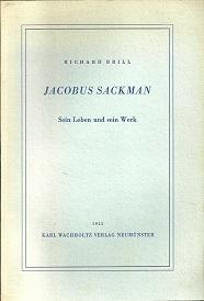 Immagine del venditore per Jacobus Sackman. Sein Leben und sein Werk. venduto da Antiquariat Axel Kurta