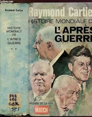 Seller image for HISTOIRE MONDIALE DE L'APRES GUERRE - TOME II for sale by Le-Livre