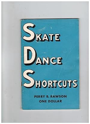 SKATE DANCE SHORTCUTS