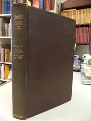 Imagen del vendedor de Machine Design Part II: Form, Strength, and Proportion of Parts. Third Edition a la venta por The Odd Book  (ABAC, ILAB)