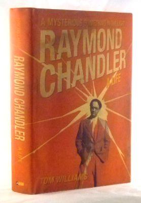 Seller image for A Mysterious Something In The Light: Raymond Chandler - A Life for sale by James Hulme Books