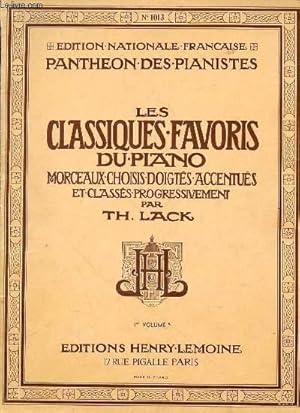 Seller image for LES CLASSIQUES FAVORIS DU PIANO : PREMIER VOLUME - MORCEAUX CHOISIS, DOIGTES, ACCENTUES ET CLASSES PROGRESSIVEMENT. for sale by Le-Livre