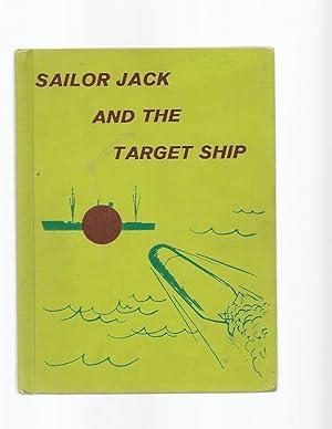 Seller image for Sailor Jack and the Target Ship for sale by TuosistBook